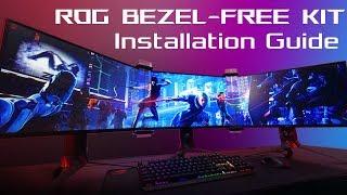 ROG Bezel-Free Kit - How to install l ROG