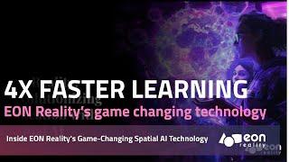 4x Faster Learning?! Inside EON Reality's Game-Changing Spatial AI Technology