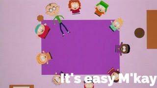 It's Easy M'kay-South Park: Bigger, Longer & Uncut (Lyrics)