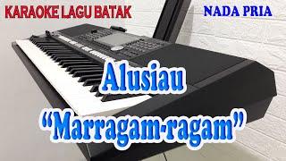 ALUSIAU ll KARAOKE BATAK ll MARRAGAM RAGAM ll NADA PRIA D=DO