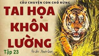 [Rất Hay] Truyện Về Những Mối Nguy Hiểm Ở Rừng Sâu: TAI HỌA KHÔN LƯỜNG | Nguyễn Quỳnh | Kênh Cô Vân