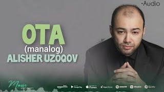 #premyera Alisher Uzoqov - Ota (manalog)