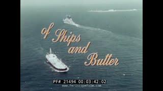 " OF SHIPS AND BUTTER " 1970s U.S. NAVY LOGISTICS, INTERNATIONAL TRADE AND COMMERCE FILM  21494