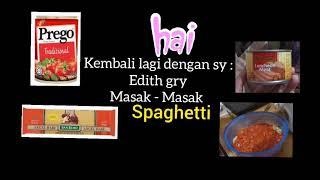 Spaghetti ( Non Halal) .. ala Edith gry .. Mudah dan cepat ...