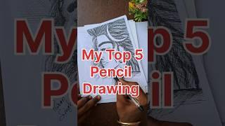 My Top 5 Pencil Drawing ️ #shorts