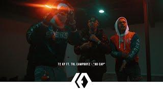 72KP ft. TRL CampBoyz - "No Cap"