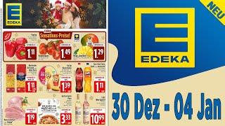 EDEKA Prospekt / Angebote und Aktionen / Gültig von 30.12.2024