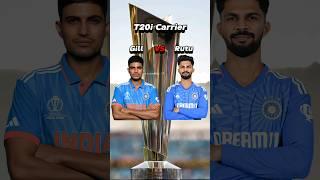 Shubman Gill vs Ruturaj Gaikwad in T20i Cricket 