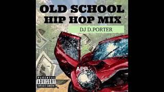 OLD SCHOOL HIP HOP MIXTAPE VOL 1