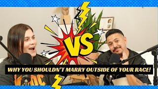 Ep. 2  "Why You Shouldn't Marry Outside Of Your Race