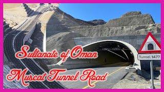 Muscat Tunnel Road | طريق النفق في مسقط | Al-Sharqiyah Expressway | Sultanate of Oman