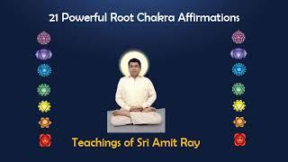 Root Chakra Affirmation: Source: Ray 114 Chakra Meditation Class | Sri Amit Ray