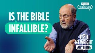 Is the Bible infallible? How if it's written by fallible people? Ask NT Wright Anything Podcast