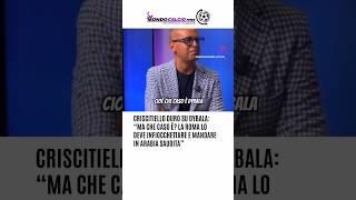 #Criscitiello duro su #Dybala: “Ma che caso è? La #Roma lo deve infiocchettare e mandare in #Arabia”