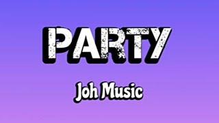 Party (Official Audio) - Joh Music