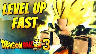 How to Level Up FAST Dragon Ball Super 3 Roblox!