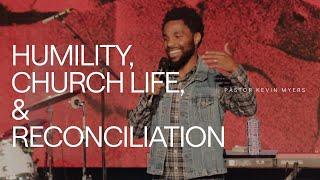 Humility, Church Life, and Reconciliation | Kevin Myers | FOUNT