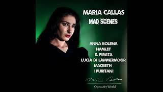 Maria Callas - Mad Scenes in Opera