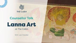 Lanna Art at The Cabin Chiang Mai - Alcohol and Drug Treatment Centre in Thailand