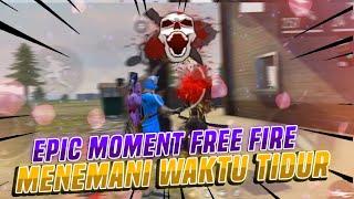 EPIC MOMENT FREE FIRE!! DIJAMIN TAMBAH SEMANGAT MAIN