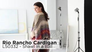 Rio Rancho Cardigan made with Shawl in a Ball