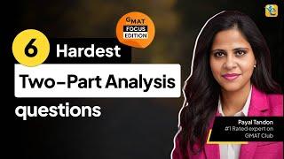 6 Hardest Two Part Analysis Questions | GMAT Focus Edition Data Insights Series EP 1