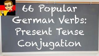 66 Popular German Verbs - Present Tense Conjugation - Deutsch lernen