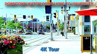 4K walking tour Downtown Waterloo to University