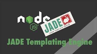 Node.js + Express - Tutorial - PugJS Templating Engine (formerly JADE)