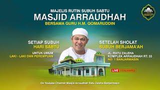 [ LIVE ] PENGAJIAN SUBUH SABTU BERSAMA GURU KH. M. QAMARUDDIN DI MASJID ARRAUDHAH  23 NOP 2024