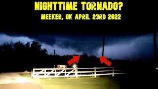 Nighttime Tornado??? - April 23rd 2022 Meeker, Oklahoma