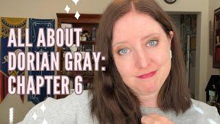 All About Dorian Gray: Chapter 6