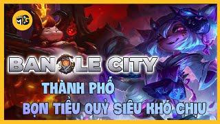 [Phân Tích Quốc Gia #9] BANDLE CITY - BỌN TIỂU QUỶ SIÊU KHÓ CHỊU | Vũ Trụ Liên Minh Huyền Thoại