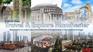 Explore the Heart of Manchester: A 4K Journey with Tranquil Vibes & Essential Insights!