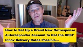 Setting up New Getresponse Account for Best Email Deliverability