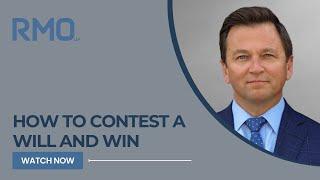 How to Contest a Will and Win |  RMO Lawyers