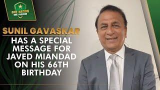 Cricketing Icon Sunil Gavaskar has a Special Message For Javed Miandad on his 66th Birthday | MA2L