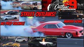 No Prep Racing Outlaw Armageddon 9 STREET Outlaws Day 2!