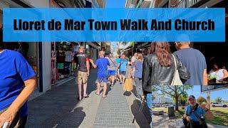 Lloret de Mar Town walk and church