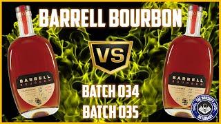 VERSUS: Barrell Bourbon Batch 034 vs. 035