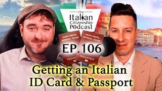 Getting an Italian ID Card and Passport - What You Need to Know