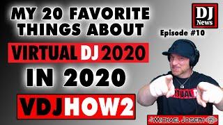 My 20 Favorite Things About Virtual DJ 2020 in 2020 - VDJHow2 e/10