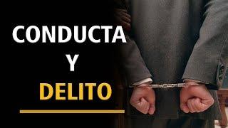 Conducta y delito | Teoría del delito |  Dr Frank Almanza