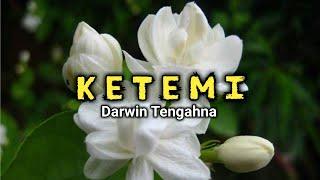 LAGU GAYO DARWIN TENGAHNA - KETEMI - CIPT. MUCHLIS TANJUNG (OFFICIAL MUSIC VIDIO)