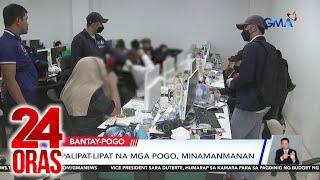 Mga dayuhang empleyado ng mga POGO, kailangang umalis ng bansa o ipapa-deport | 24 Oras