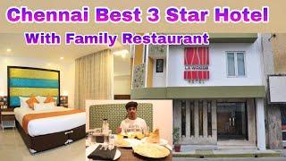 Chennai Best 3 Star Hotel With Family Restaurant | La Woods Hotel In Chennai | Kannadi Parunga