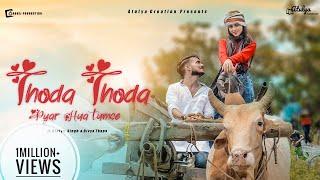 Thoda Thoda Pyaar | ATULYA SINGH, DIVYA THAPA, SIDDHANT TRIPATHI, DK |