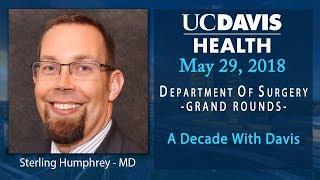 A Decade With Davis - Sterling Humphrey, M.D.