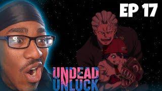 Outsmart! Undead and Unluck Episode 17 Reaction