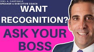 Recognition of Work - Ask Your Boss for the Recognition You Deserve